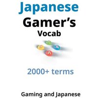 Japanese Gamer's Vocab von Indy Pub