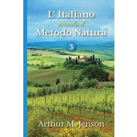 L' Italiano secondo il Metodo Natura, 3 von Indypublish.Com