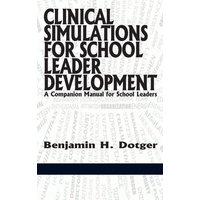 Clinical Simulations for Teacher Development a Companion Manual for Teachers(hc) von Information Age Publishing