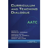 Curriculum and Teaching Dialogue Volume 26, Numbers 1 & 2, 2024 von Information Age Publishing