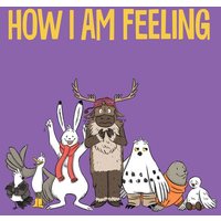 How I Am Feeling von Ingram Publishers Services