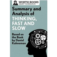 Summary and Analysis of Thinking, Fast and Slow von Ingram Publishers Services