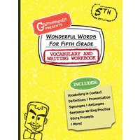 Wonderful Words for Fifth Grade Vocabulary and Writing Workbook von Ingram Publishers Services