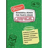 Wonderful Words for Fourth Grade Vocabulary and Writing Workbook von Ingram Publishers Services