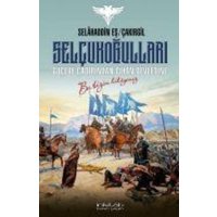 Selcukogullari Göcebe Cadirindan Cihan Devletine von Inkilab Yayinlari