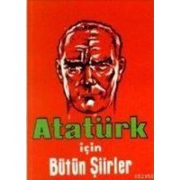 Atatürk Icin Bütün Siirler von Inkilap Kitabevi