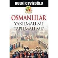 Osmanlilar Yakilmali Mi, Tapilmali Mi von Inkilap Kitabevi