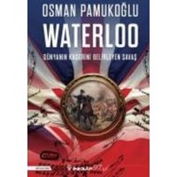 Waterloo - Dünyanin Kaderini Belirleyen Savas von Inkilap Kitabevi