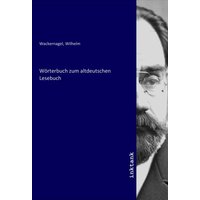 Wörterbuch zum altdeutschen Lesebuch von Inktank-publishing