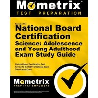 Secrets of the National Board Certification Science: Adolescence and Young Adulthood Exam Study Guide von Innovative Press