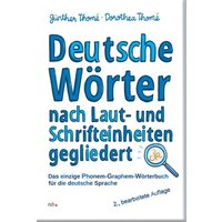 Deutsche Wörter nach Laut- und Schrifteinheiten gegliedert von Institut für sprachliche Bildung