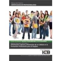 Orientación laboral y promoción de la calidad en la formación profesional para el empleo von Interconsulting Bureau, S.L. (ICB Editores)