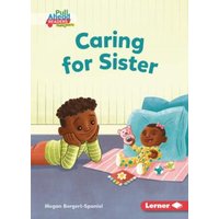 Caring for Sister von Lerner Publishing Group