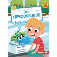 The Freezosaurus von Lerner Publishing Group