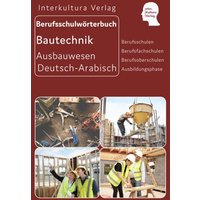 Berufsschulwtb. Ausbildungsberufen/Ausbauwesen dt.-Arab. von Interkultura Verlag - Social Business Verlag