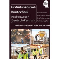 Interkultura Berufsschulwörterbuch für Ausbildungsberufen im Ausbauwesen. Deutsch-Persisch von Interkultura Verlag - Social Business Verlag