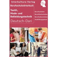 Berufsschulwörterbuch für Textil-, Mode- und Bekleidungstechnik. Deutsch-Dari von Interkultura Verlag - Social Business Verlag