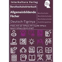 Berufsschulwörterbuch für allgemeinbildende Fächer. Deutsch-Tigrinya von Interkultura Verlag - Social Business Verlag