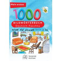 Interkultura Meine ersten 1000 Wörter Bildwörterbuch Deutsch-Paschtu von Interkultura Verlag - Social Business Verlag