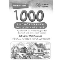 Meine ersten 1000 Wörter Bildwörterbuch Deutsch-Amharisch, Tahmine und Rustam von Interkultura Verlag - Social Business Verlag