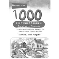 Meine ersten 1000 Wörter Bildwörterbuch Deutsch-Oromo, Tahmine und Rustam Verlag von Interkultura Verlag - Social Business Verlag