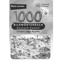 Meine ersten 1000 Wörter Bildwörterbuch Deutsch-Somali, Tahmine und Rustam von Interkultura Verlag - Social Business Verlag