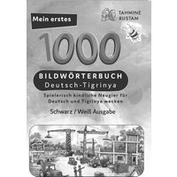 Meine ersten 1000 Wörter Bildwörterbuch Deutsch-Tigrinya, Tahmine und Rustam von Interkultura Verlag - Social Business Verlag