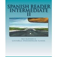 Spanish Reader Intermediate 2 von Iris Acevedo A.