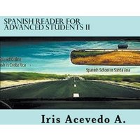 Spanish Reader for Advanced Students II von Iris Acevedo A.