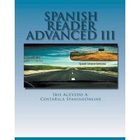 Spanish Reader for Advanced Students III von Iris Acevedo A.