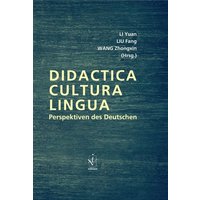 Didactica, Cultura, Lingua – Perspektiven des Deutschen von Iudicium