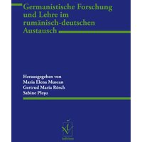 Germanistische Forschung und Lehre im rumänisch-deutschen Austausch von Iudicium