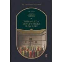 19. Yüzyil Arsiv Belgeleri Isiginda Osmanlida Devlet-Tekke Iliskileri von Iz Yayincilik