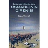 Bati Emperyalizmine Karsi Osmanlinin Direnisi von Iz Yayincilik