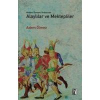 Modern Osmanli Ordusunda Alaylilar ve Mektepliler von Iz Yayincilik