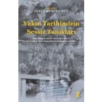 Yakin Tarihimizin Sessiz Taniklari von Iz Yayincilik