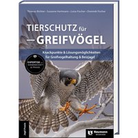 Tierschutz für Greifvögel von J. Neumann-Neudamm Melsungen