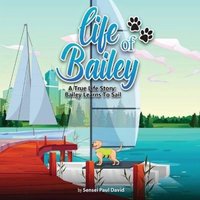 Life of Bailey von Senseipublishing.com