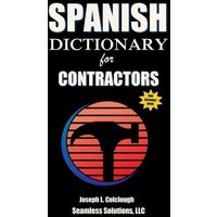 Spanish Dictionary: for Contractors von Suzi K Edwards