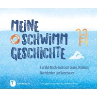 Müller, Meine Schwimmgeschichte von Jan Thorbecke Verlag