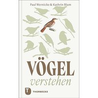 Vögel verstehen von Jan Thorbecke Verlag