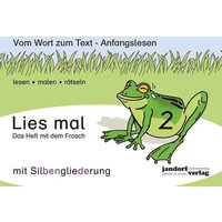 Lies mal Band 2 - Das Heft mit dem Frosch (mit Silbengliederung) von Jandorfverlag KG