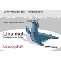 Lies mal Band 3 - Das Heft mit der Robbe (Lösungsheft) von Jandorfverlag KG