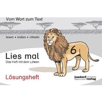 Lies mal Band 6 - Das Heft mit dem Löwen (Lösungsheft) von Jandorfverlag KG