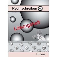 Rechtschreiben Band 4 (Lösungsheft) von Jandorfverlag KG