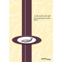 Schreibschrift (SAS) - Bayern - Schulausgangsschrift von Jandorfverlag KG