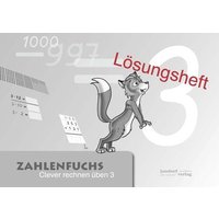 Zahlenfuchs 3 (Lösungsheft) von Jandorfverlag KG