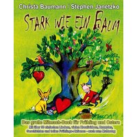 Stark wie ein Baum - Das große Mitmach-Buch für Frühling und Ostern von Verlag Stephen Janetzko