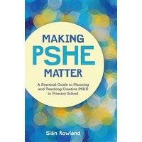 Making Pshe Matter von Jessica Kingsley Publishers