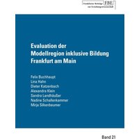 Evaluation der Modellregion inklusive Bildung Frankfurt am Main von Johann W. Goethe Universität - Dekanat